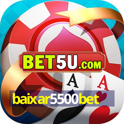 baixar5500bet