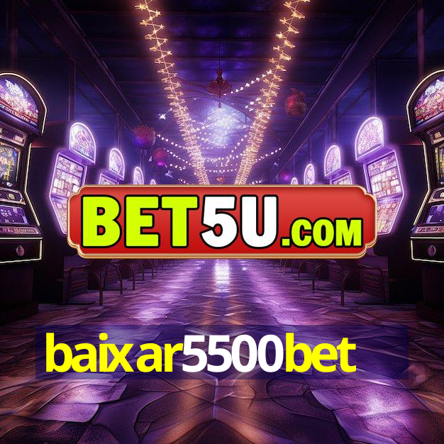 baixar5500bet