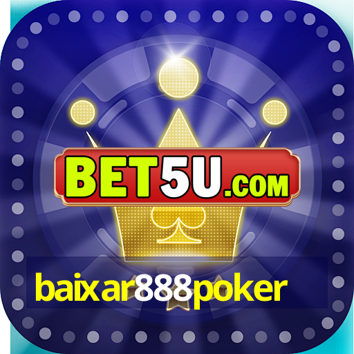 baixar888poker