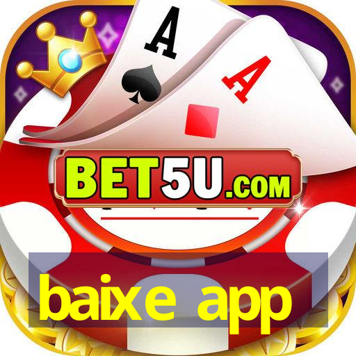 baixe app