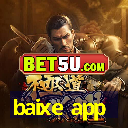 baixe app