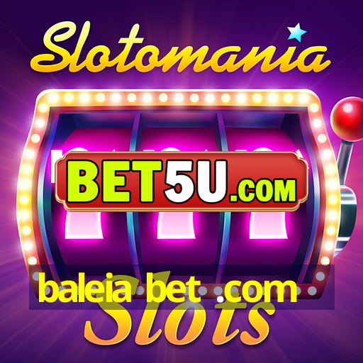 baleia bet .com