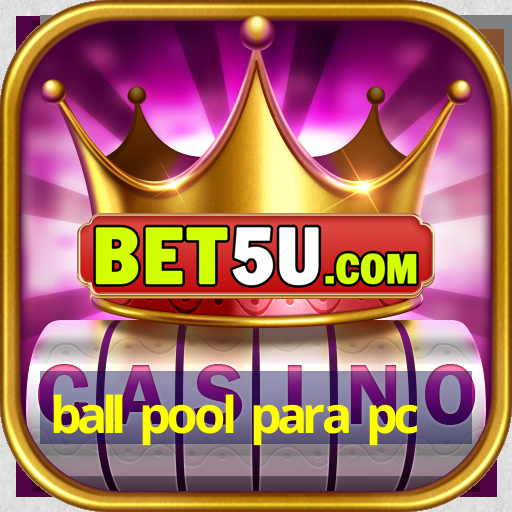 ball pool para pc