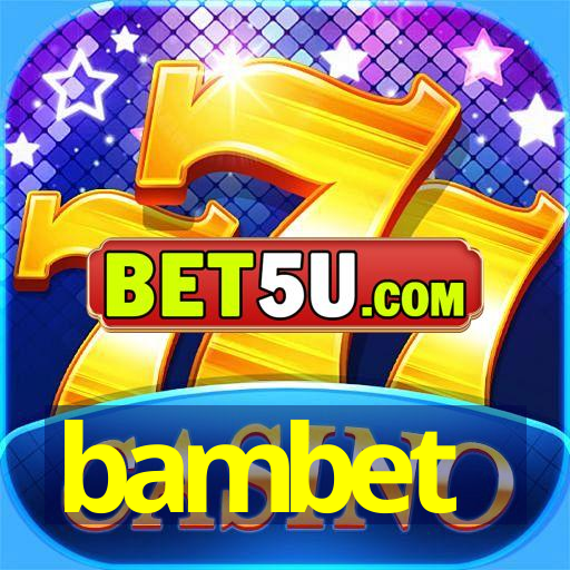 bambet