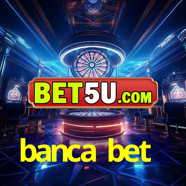 banca bet