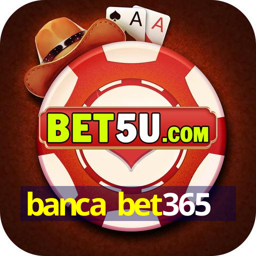 banca bet365