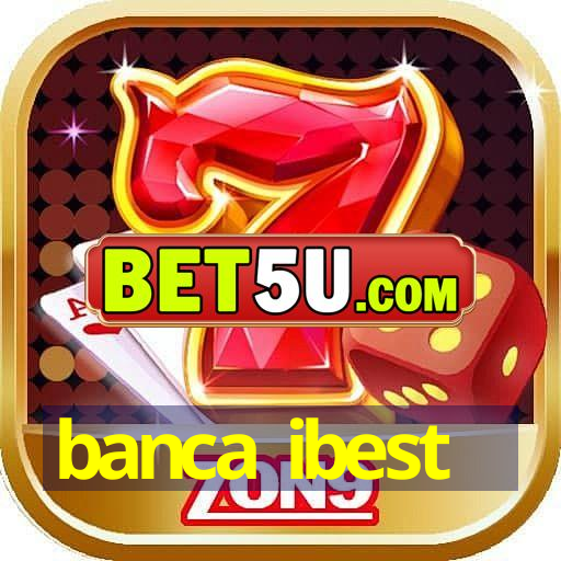 banca ibest