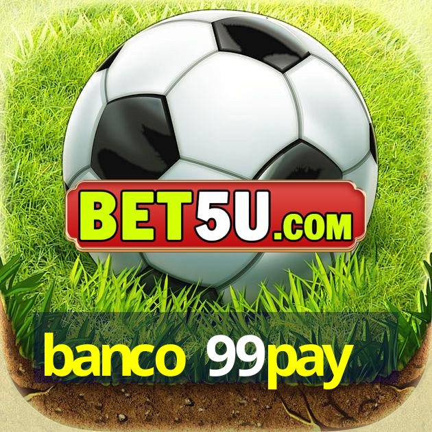 banco 99pay