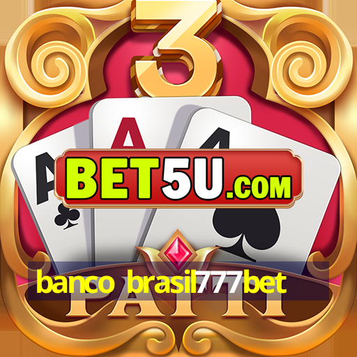 banco brasil777bet