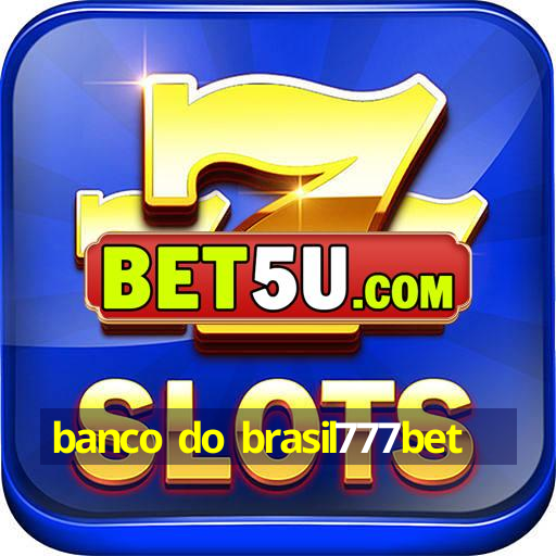 banco do brasil777bet