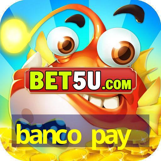 banco pay