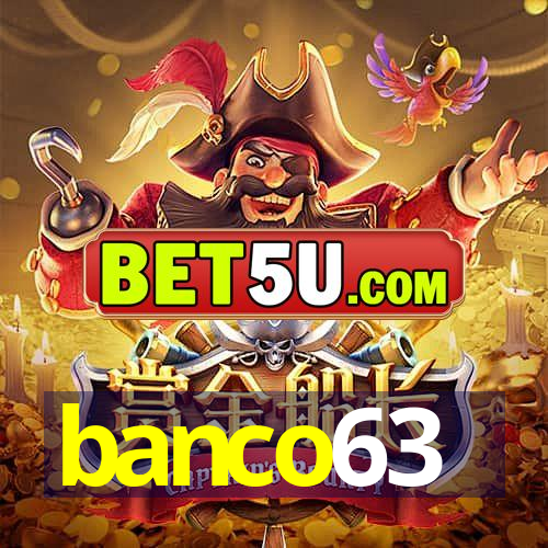 banco63