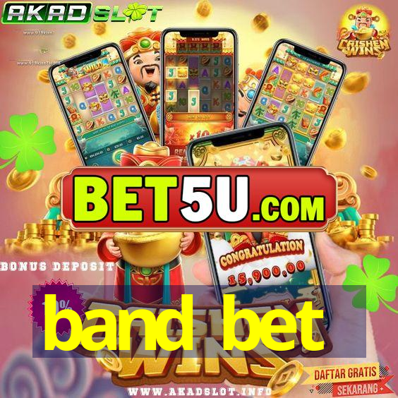 band bet