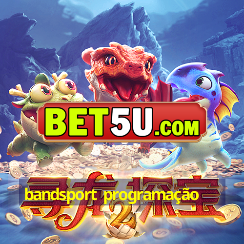 bandsport programação