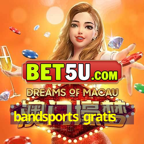 bandsports gratis