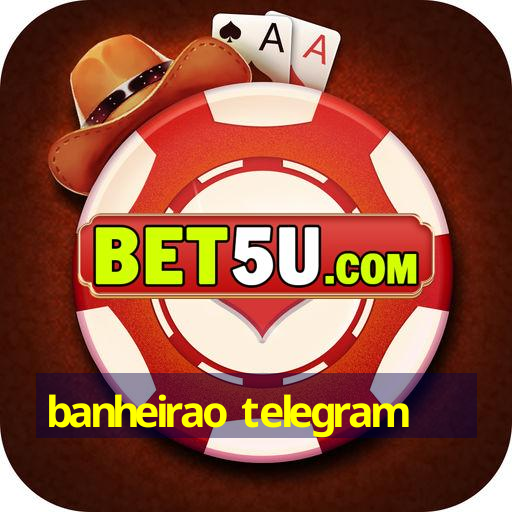 banheirao telegram