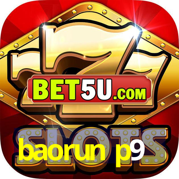 baorun p9