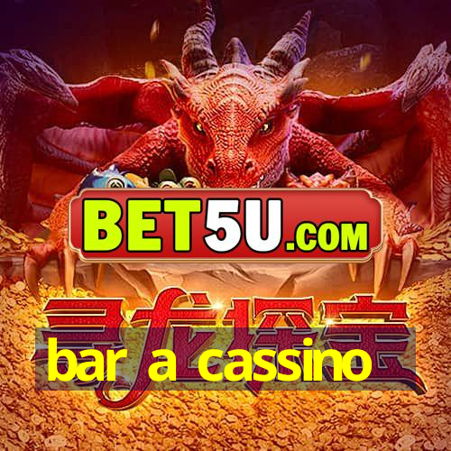 bar a cassino