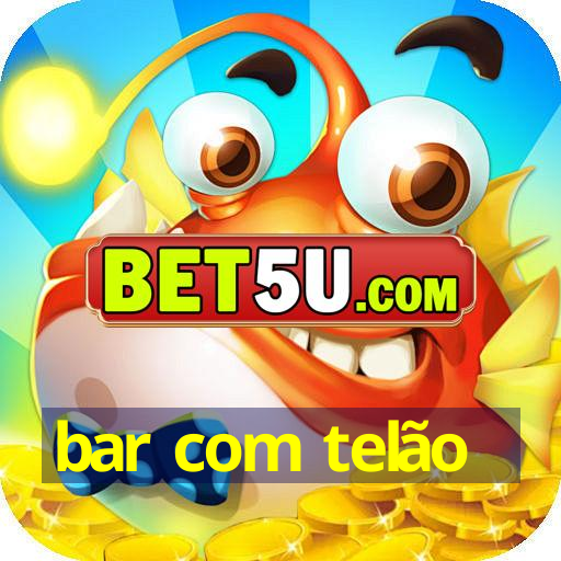 bar com telão