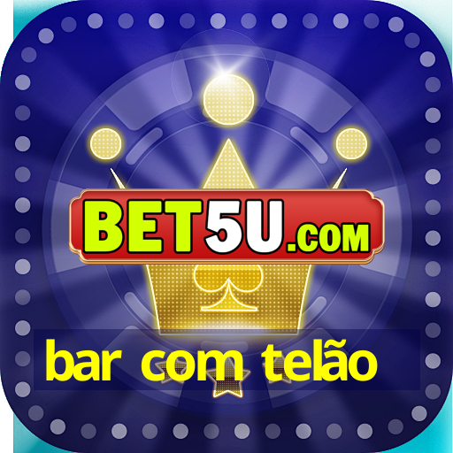 bar com telão