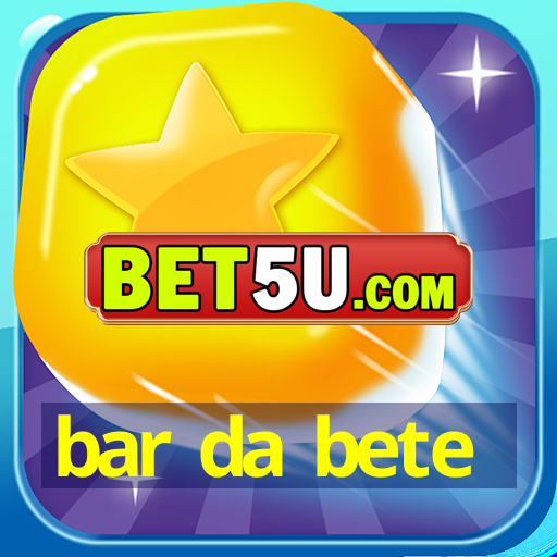 bar da bete