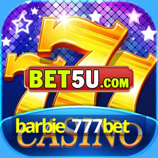 barbie 777bet