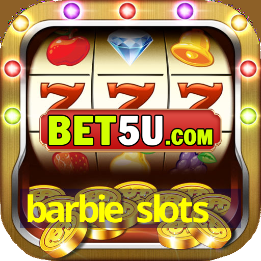 barbie slots