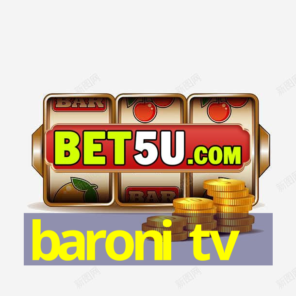 baroni tv