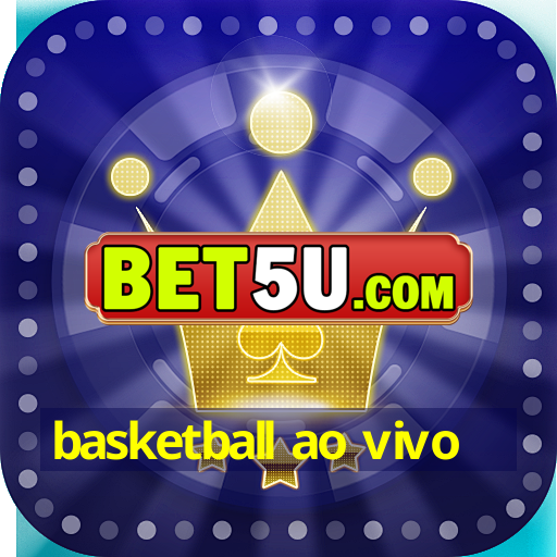 basketball ao vivo