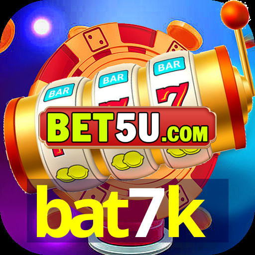 bat7k