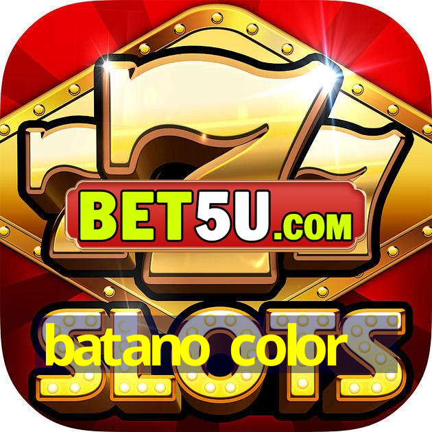 batano color