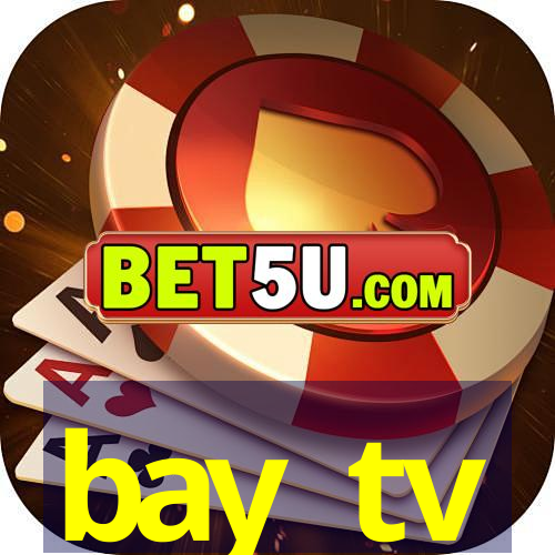 bay tv