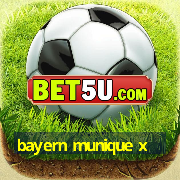 bayern munique x