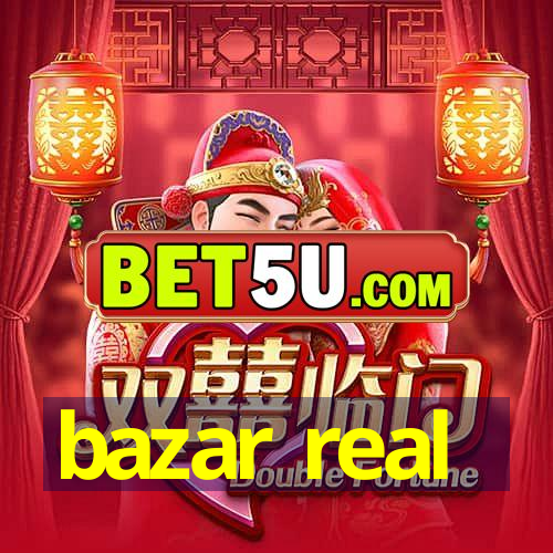 bazar real