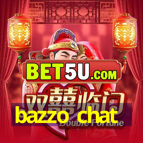 bazzo chat