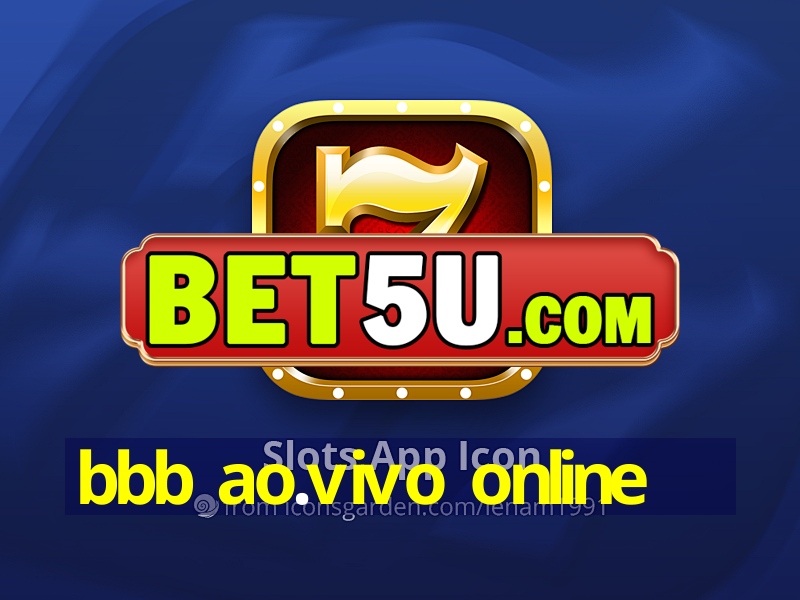 bbb ao.vivo online