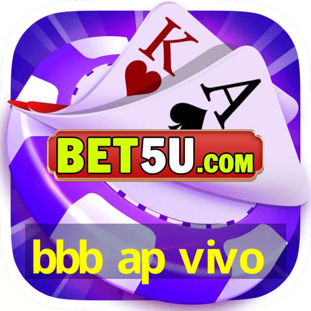 bbb ap vivo