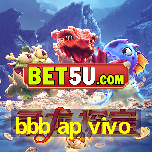 bbb ap vivo