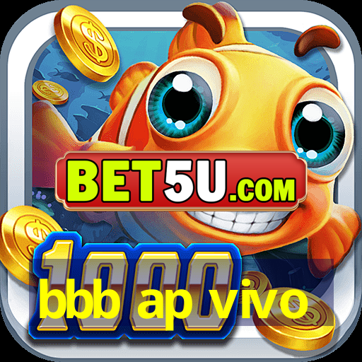 bbb ap vivo