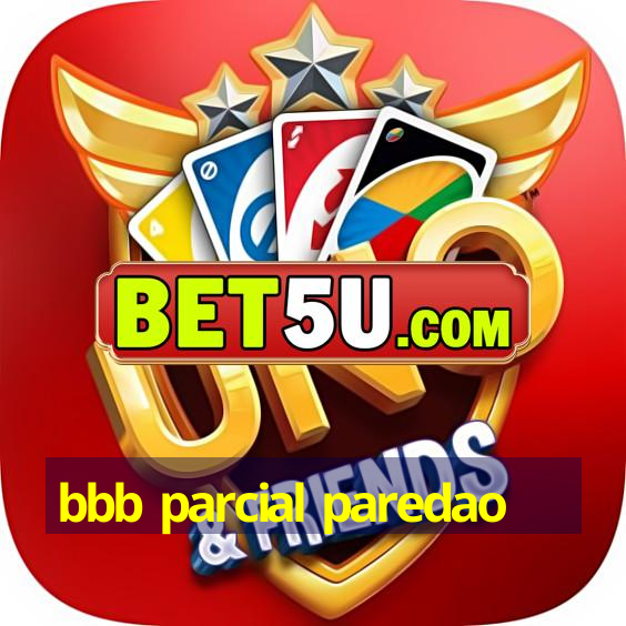 bbb parcial paredao