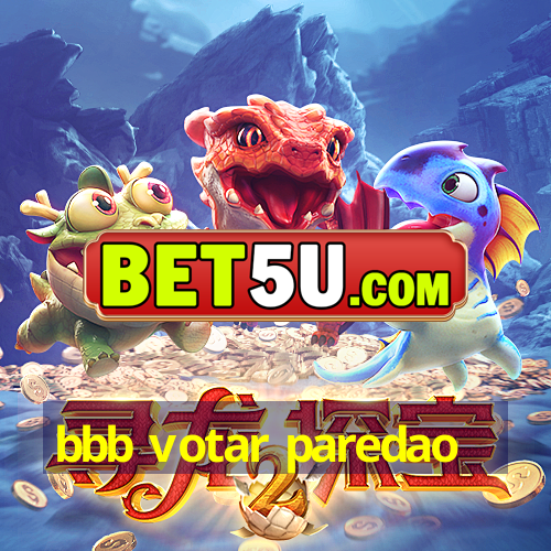 bbb votar paredao