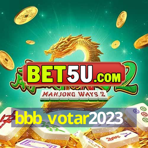 bbb votar2023