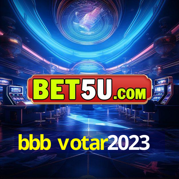 bbb votar2023