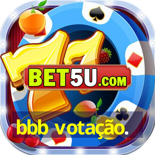 bbb votação.