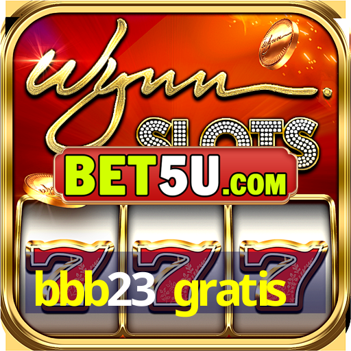 bbb23 gratis