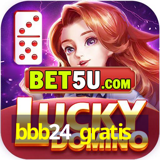 bbb24 gratis