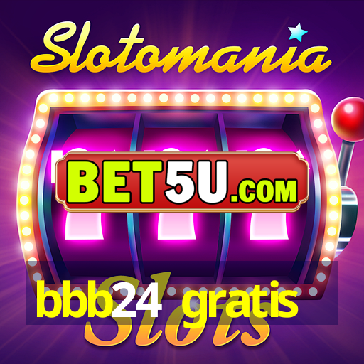 bbb24 gratis