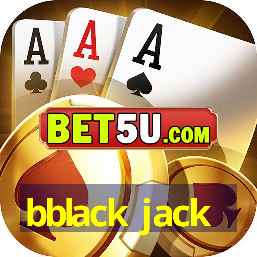 bblack jack