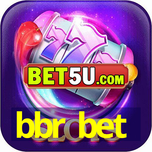 bbr bet