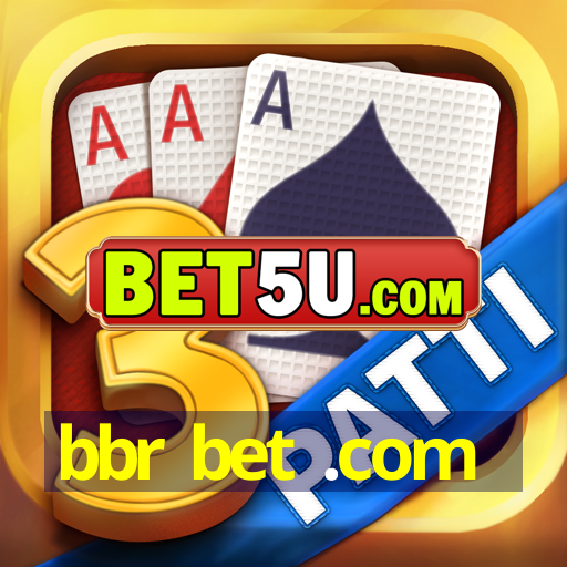 bbr bet .com